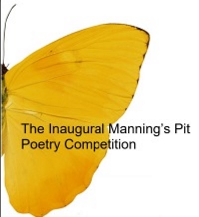 The Inaugural Manning's Pit Poetry Competition